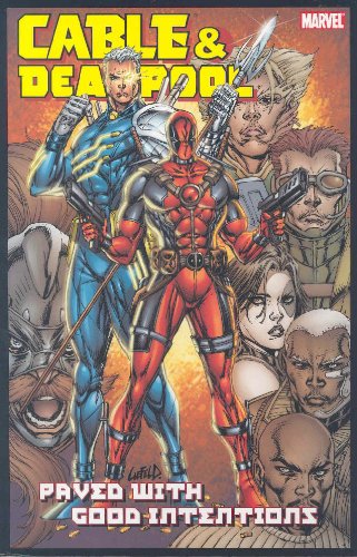 Image of Cable & Deadpool, Volume 6: Paved With Good Intentions (Marvel) Paperback