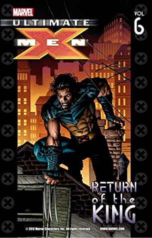 Image of Ultimate X-Men Vol. 6: Return of The King (Marvel) Paperback