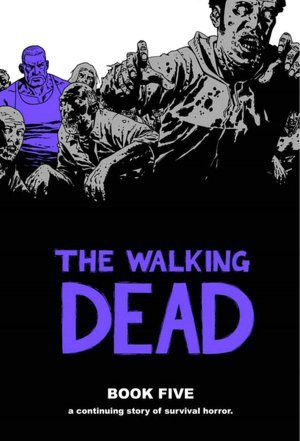 The Walking Dead: Book 5 (Hardcover) Paperback