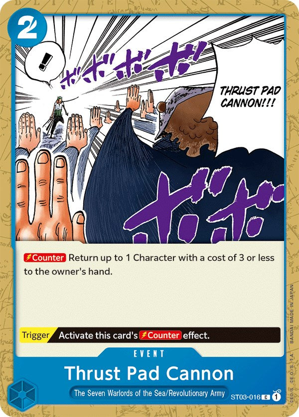 Image of Thrust Pad Cannon [Starter Deck: The Seven Warlords of The Sea]