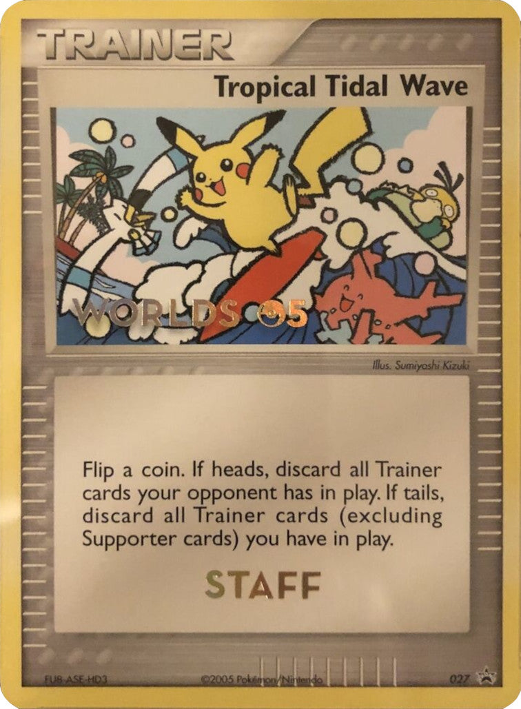 Image of Tropical Tidal Wave (027) (Worlds 2005 Staff) [Nintendo: Black Star Promos]