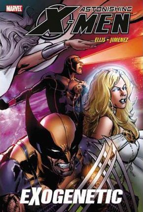Image of Astonishing X-Men - Volume 6 : Exogenetic (Marvel) Paperback