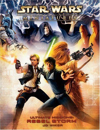 Image of Star Wars Miniatures Ultimate Missions: Rebel Storm (Hardcover) Paperback