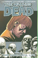 The Walking Dead Volume 6: This Sorrowful Life - Paperback