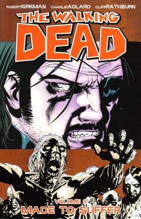 Image of The Walking Dead Volume 8: Made To Suffer - Paperback