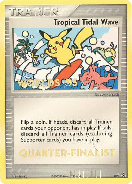 Image of Tropical Tidal Wave (027) (Worlds 2005 Quarter-Finalist) [Nintendo: Black Star Promos]