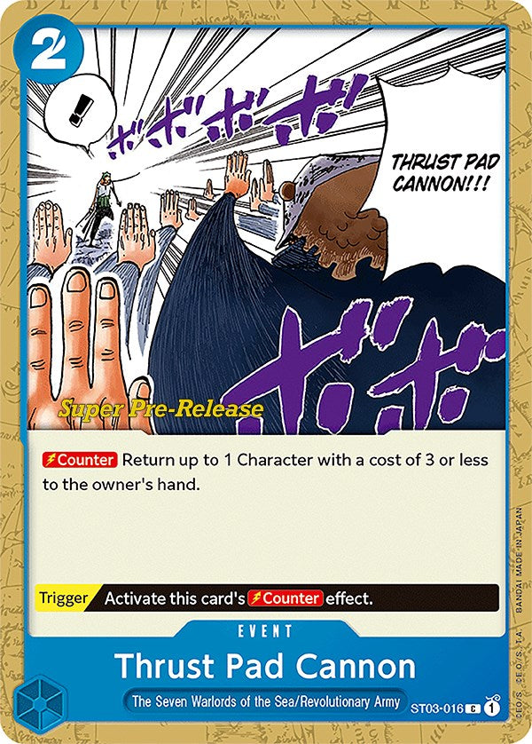 Image of Thrust Pad Cannon [Super Pre-Release Starter Deck: The Seven Warlords of the Sea]