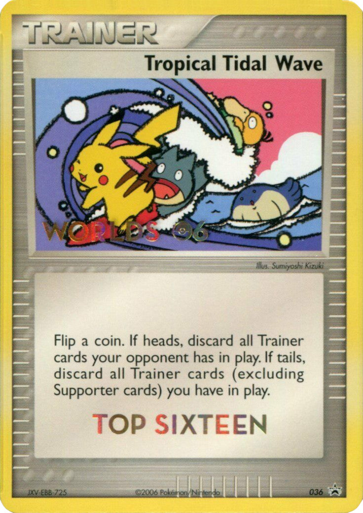 Image of Tropical Tidal Wave (036) (Worlds 2006 Top 16) [Nintendo: Black Star Promos]