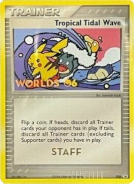 Image of Tropical Tidal Wave (036) (Worlds 2006 Staff) [Nintendo: Black Star Promos]