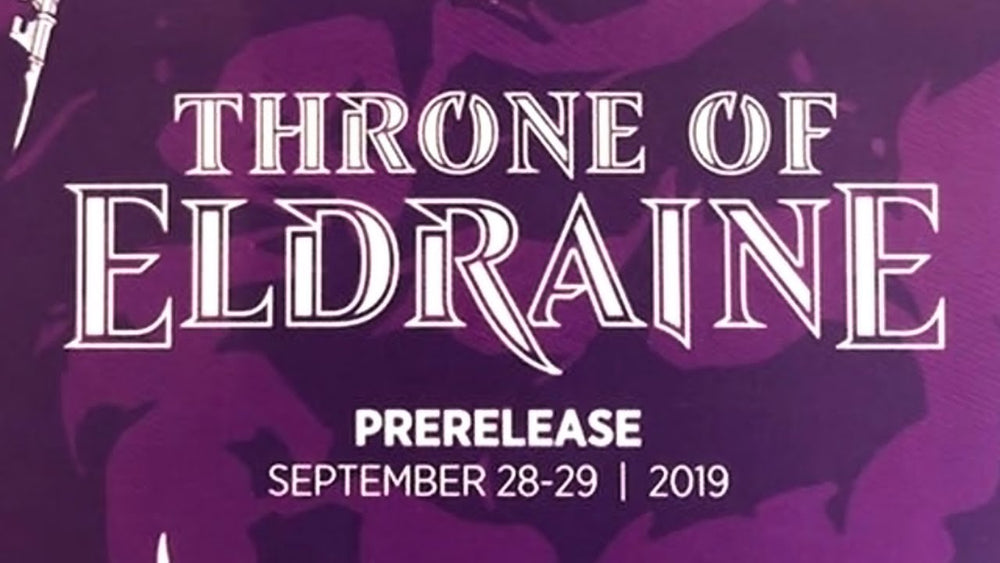 MTG Throne of Eldraine Pre-Release Tournament.  Sunday September 29th, 4:00 PM