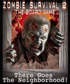 Image of Zombie Survival 2 - The Board Game: There Goes the Neighborhood
