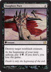 Slaughter Pact	(Modern Masters FOIL)